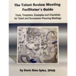The Talent Review Meeting Facilitator's Guide